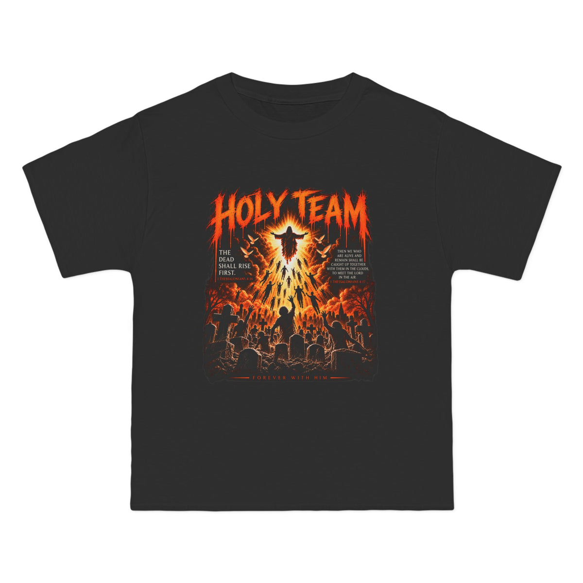 HOLY TEAM “Forever With Him” Oversized Christian Graphic Tee | 1 Thessalonians 4:16–17