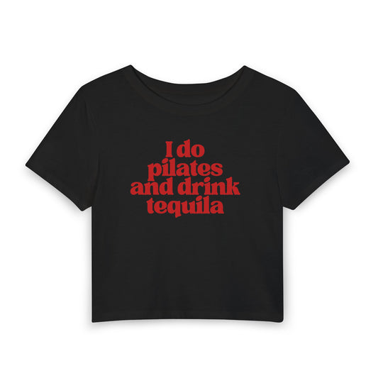 I Do Pilates and Drink Tequila Baby Tee | Funny Fitness Girl Graphic Top