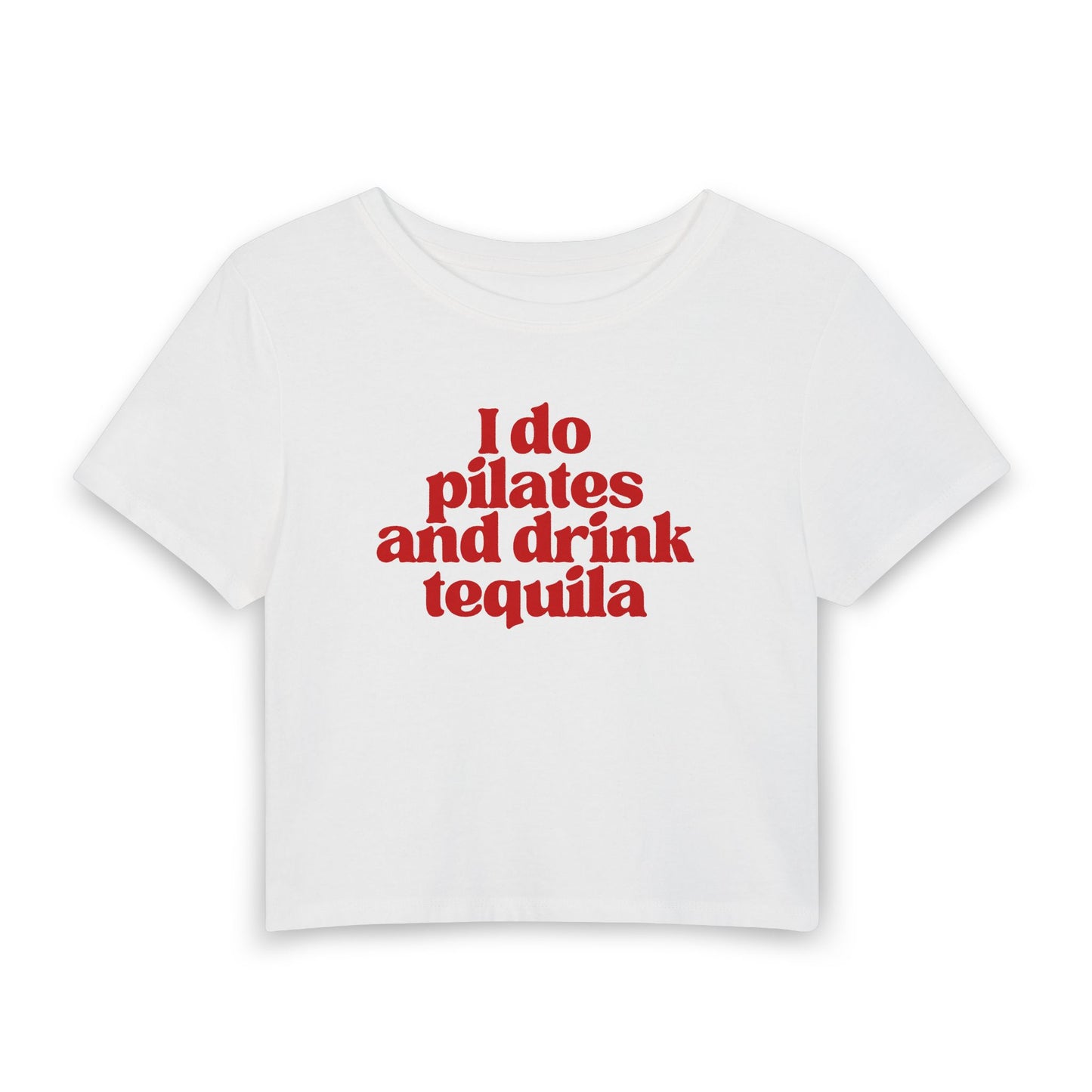I Do Pilates and Drink Tequila Baby Tee | Funny Fitness Girl Graphic Top