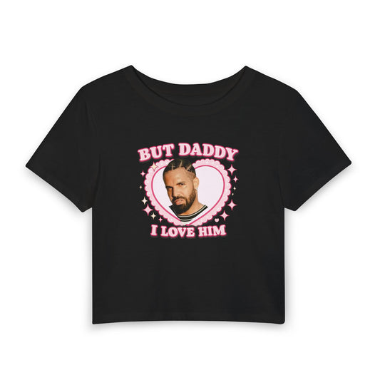 But Daddy, I Love Him Baby Tee | Funny Coquette Graphic Shirt