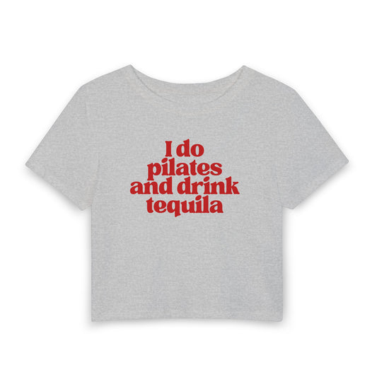 I Do Pilates and Drink Tequila Baby Tee | Funny Fitness Girl Graphic Top